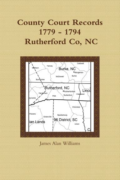 Rutherford county court records - Most of these records were abstracted from a microfilm copy of the original marriage bonds on file at the State Archives in Raleigh, with a few coming directly from bonds and licenses in the county courthouse in Rutherfordton. They refer to some 12,500 persons, including bondsmen. Entries are arranged alphabetically by the name of the groom and ...